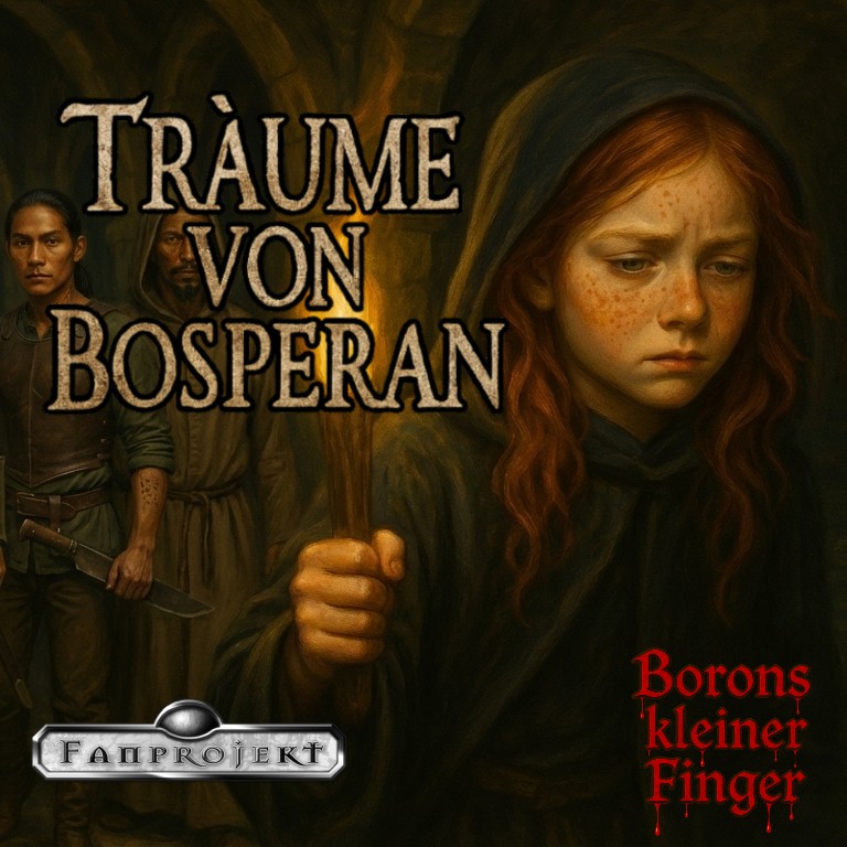 Träume von Bosperan [Dsa Hörbuch] Borons kleiner Finger 3